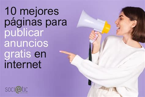 anuncios gratis en internet|Páginas web donde poner anuncios gratis en Internet